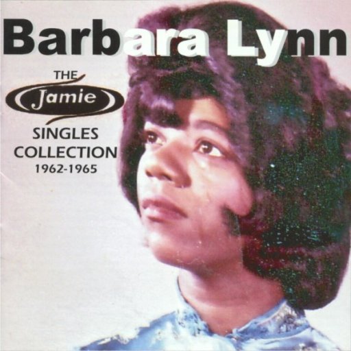 Barbara Lynn: The Jamie Singles Collectin: 1962-1965